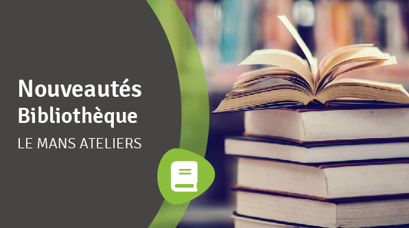 You are currently viewing Nouveautés Le Mans Ateliers – février 2022