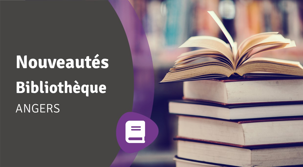 Lire la suite à propos de l’article Nouveautés Angers – avril 2023