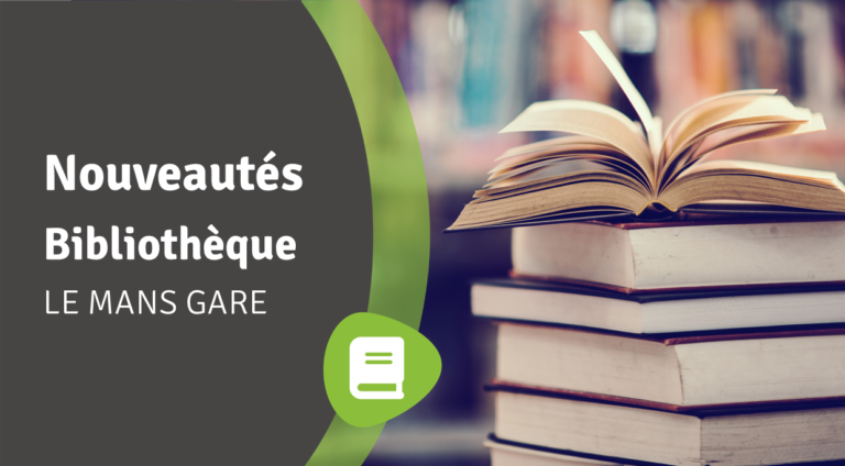 Lire la suite à propos de l’article Nouveautés Le Mans Gare – novembre 2022