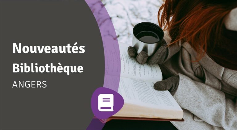 Lire la suite à propos de l’article Nouveautés Angers – février 2024