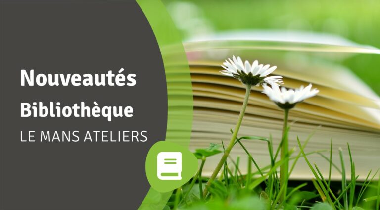 Lire la suite à propos de l’article Nouveautés Le Mans Ateliers – avril 2024