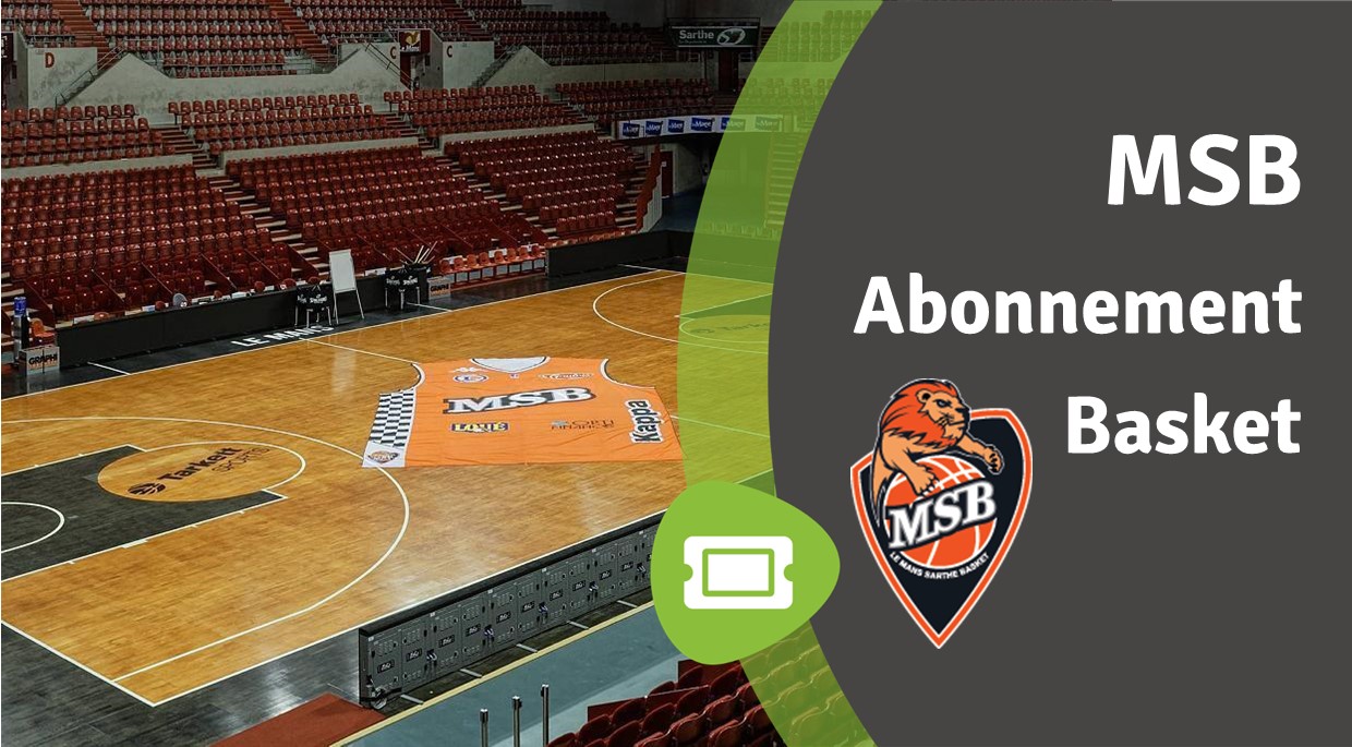 Billetterie – Abonnement Le Mans Sarthe Basket