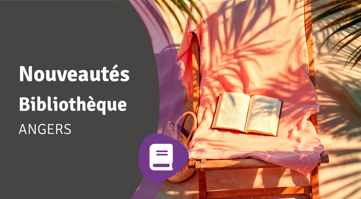 You are currently viewing Nouveautés Angers à venir – août 2025