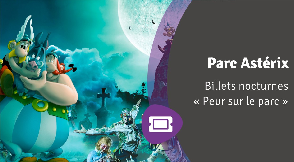 Billetterie – Parc Astérix « Peur sur le parc »