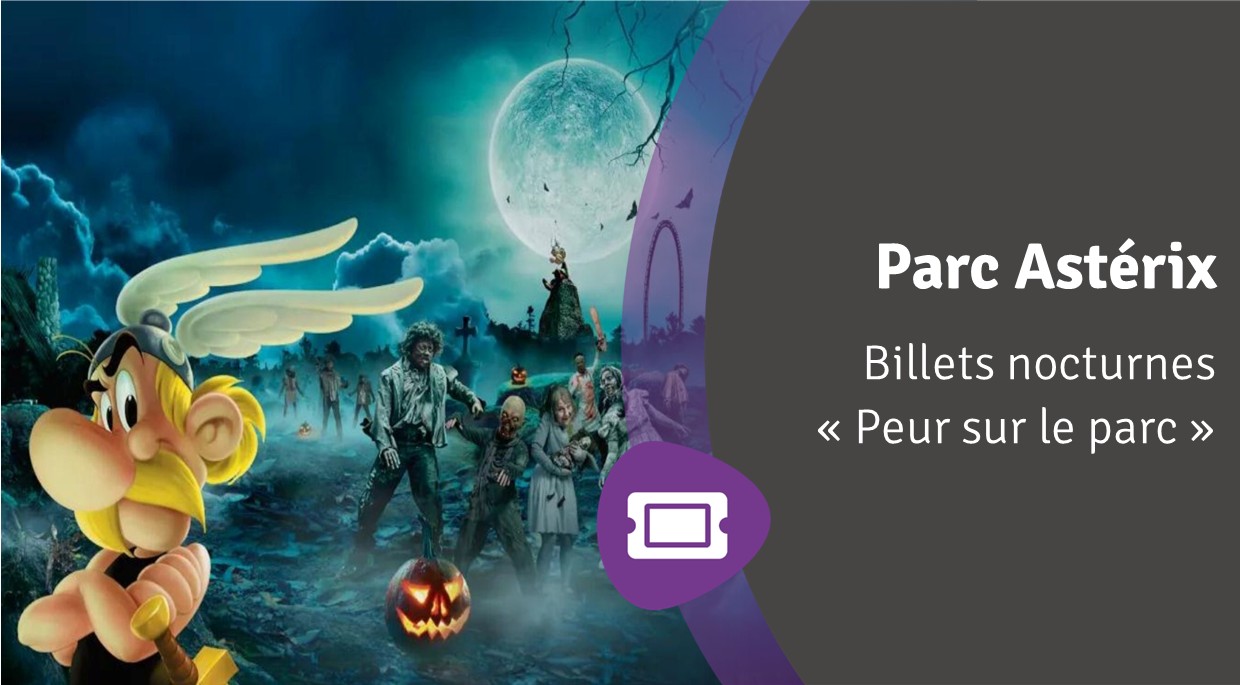 Billetterie – Parc Astérix « Peur sur le parc »