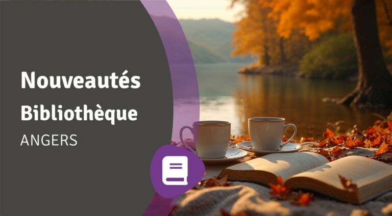 Lire la suite à propos de l’article Nouveautés Angers – septembre 2025