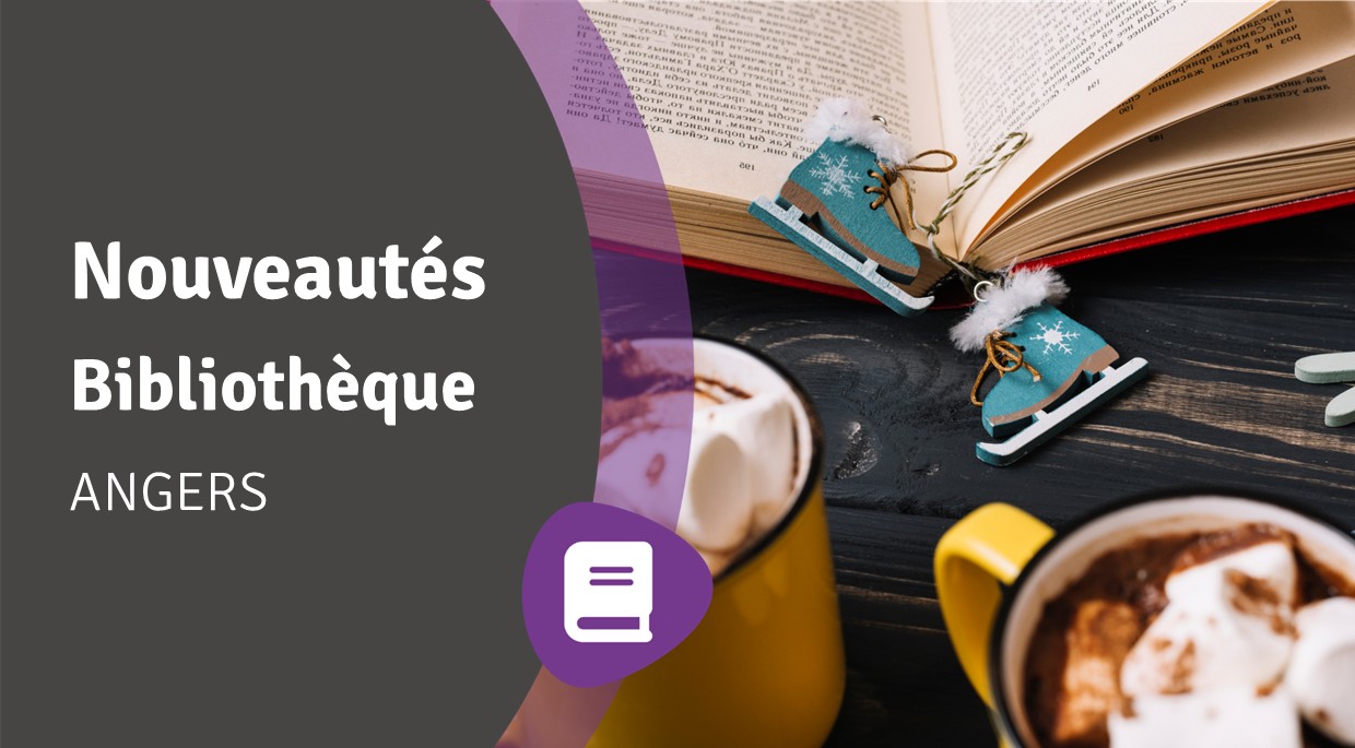 You are currently viewing Nouveautés Angers – décembre 2025