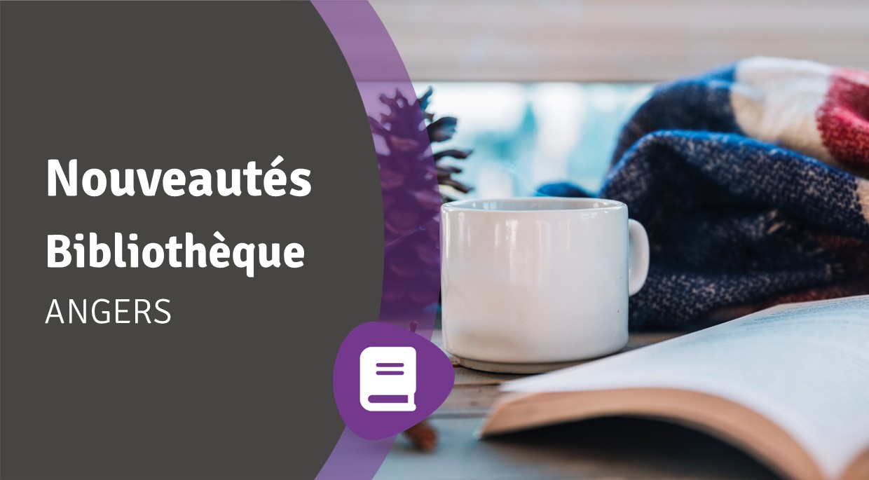 You are currently viewing Nouveautés Angers – janvier 2026