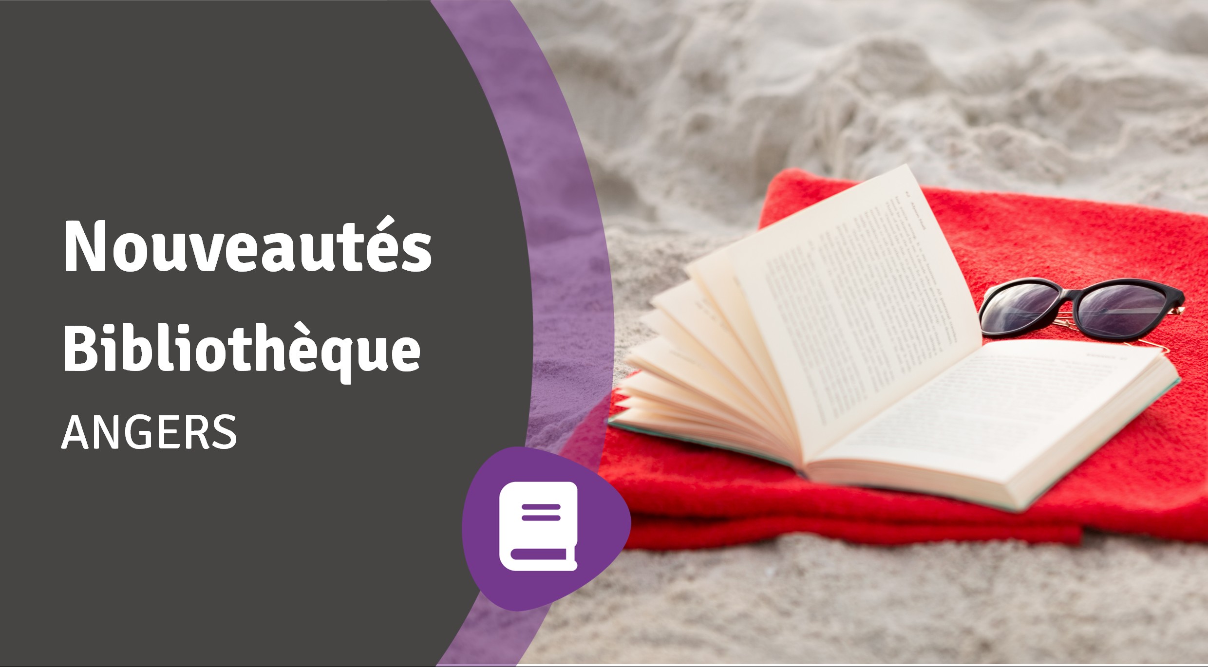 Lire la suite à propos de l’article Nouveautés Angers – juillet 2026