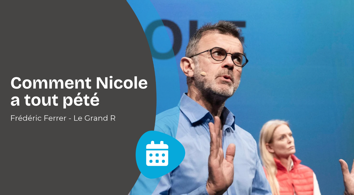 Comment Nicole a tout pété – Frédéric Ferrer